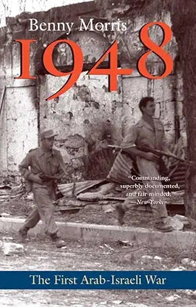 1948: A History of the First Arab-Israeli War
by Benny Morris 