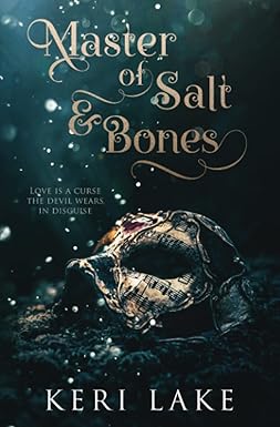 Master of Salt & Bones
by Keri Lake