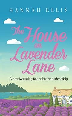 The House on Lavender Lane
by Hannah Ellis 