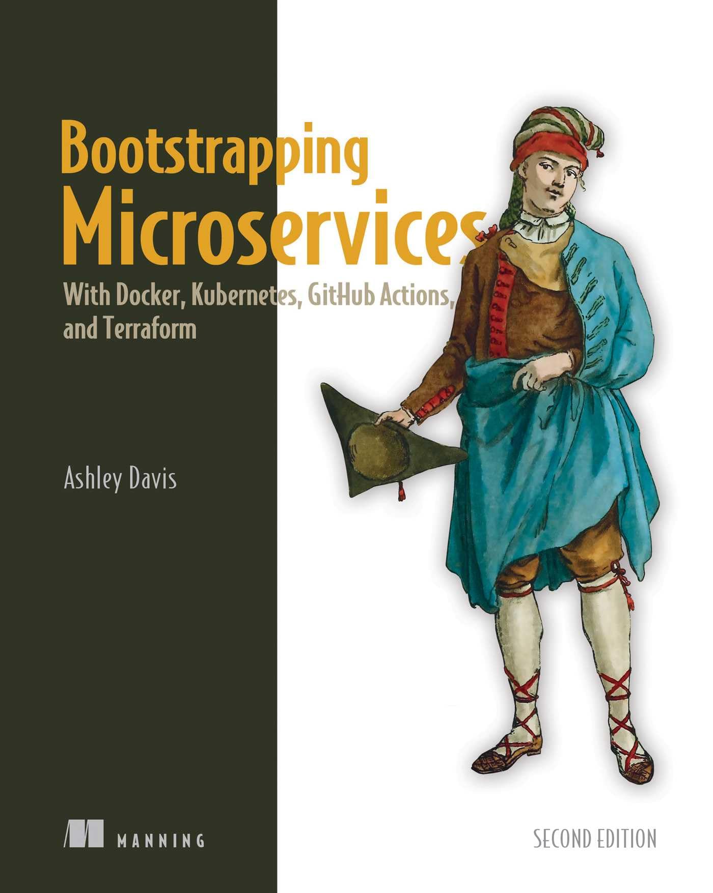 Bootstrapping Microservices
by Ashley Davis 