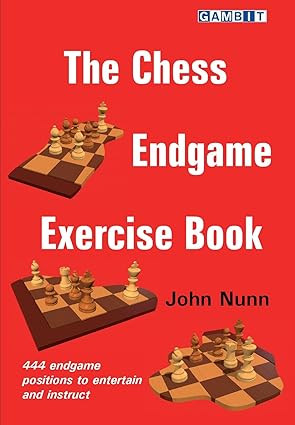 The Chess Endgame Exercise Book 
by John Nunn