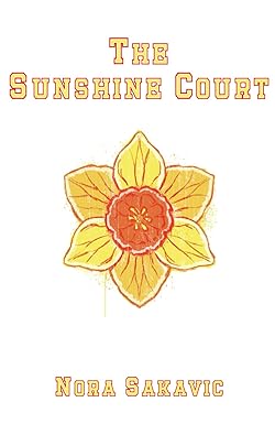 The Sunshine Court
by Nora Sakavic 