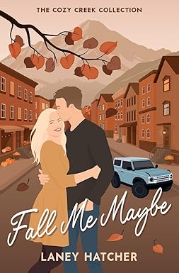 Fall Me Maybe 
by Laney Hatcher 