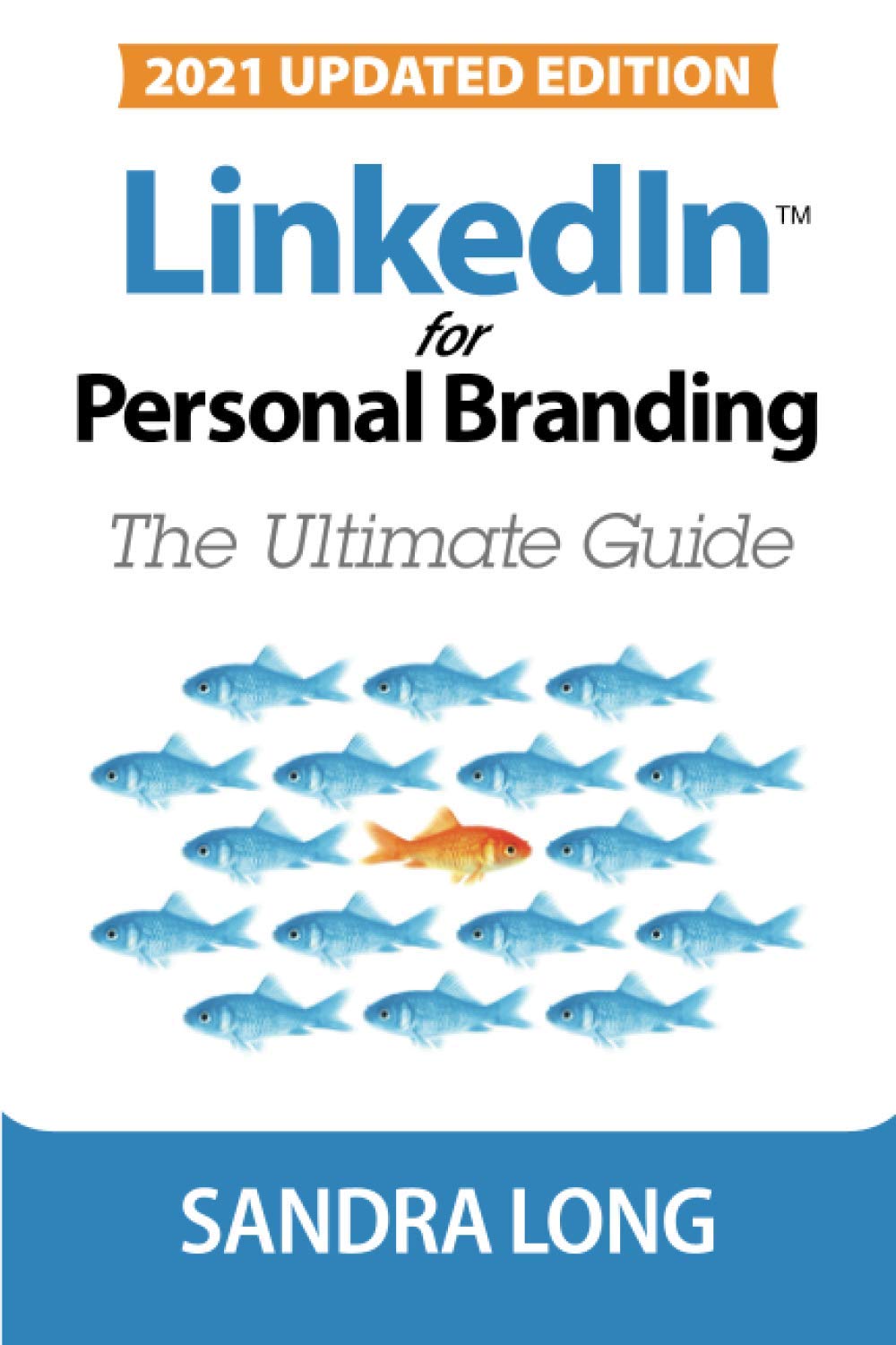 LinkedIn for Personal Branding
by Sandra Long 
