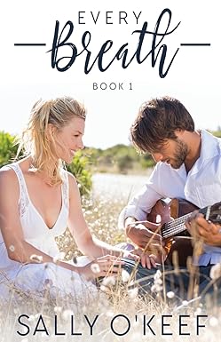 Every Breath
by Sally O'Keef 