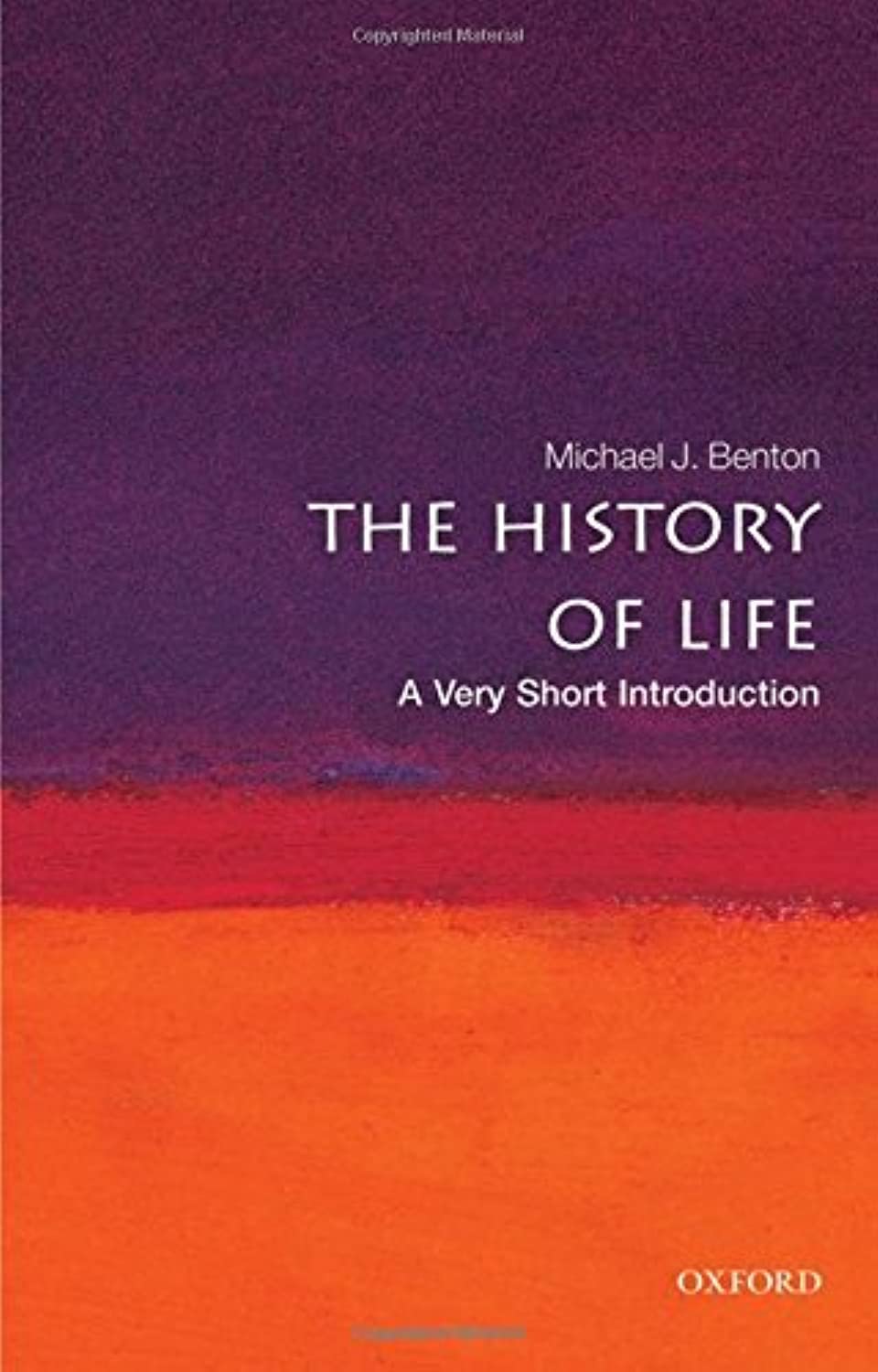 The History of Life
by Michael J. Benton 