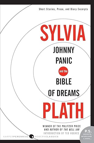Johnny Panic and the Bible of Dreams
by Sylvia Plath