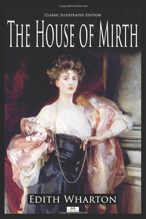 The House of Mirth 
by Edith Wharton