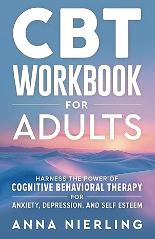 CBT Workbook for Adults
by Anna Nierling