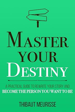 Master Your Destiny
by Thibaut Meurisse 