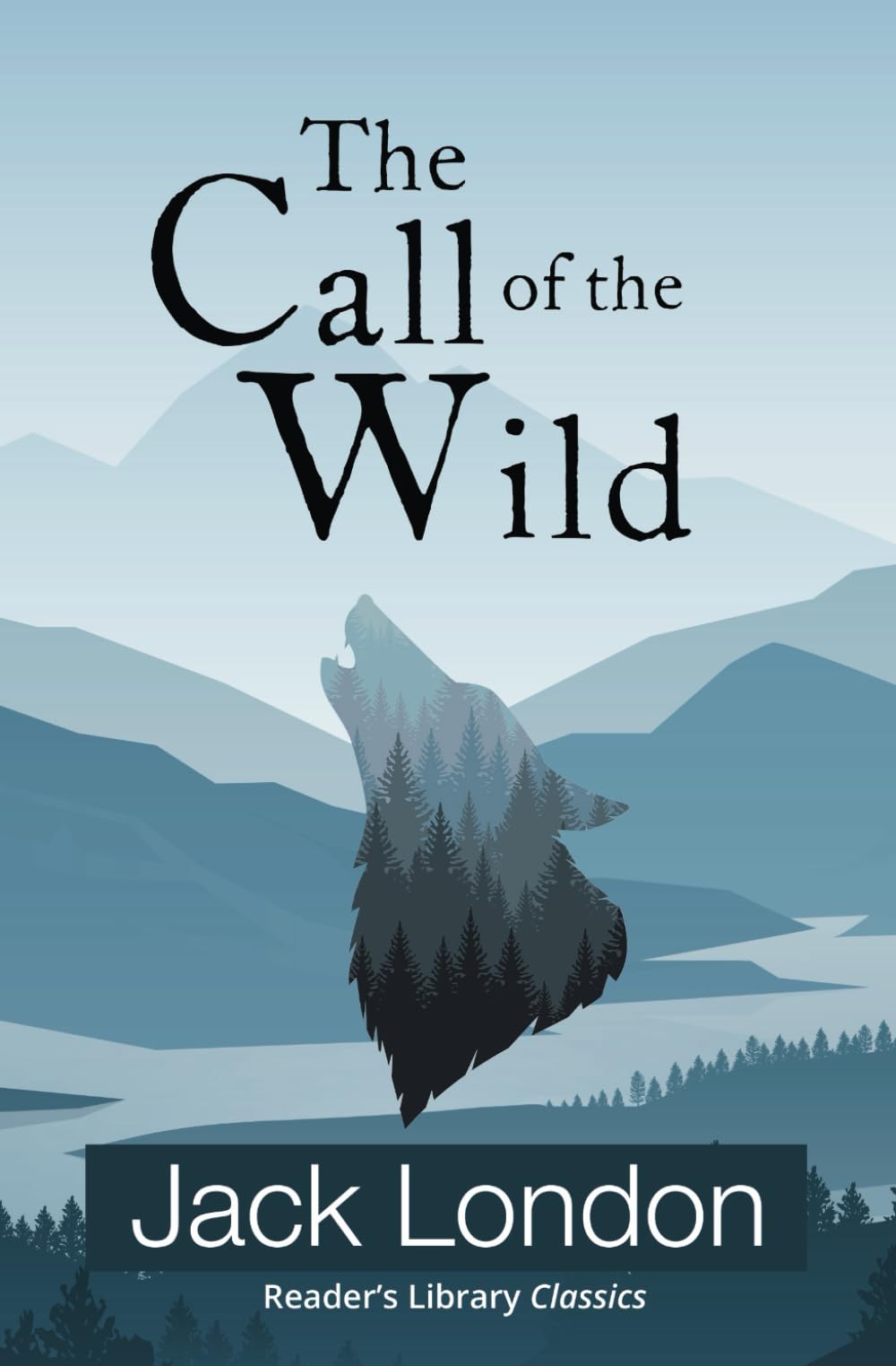 The Call of the Wild (Reader's Library Classics)
by Jack London