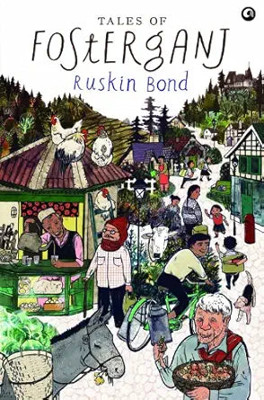 Tales of Fosterganj
by Ruskin Bond
