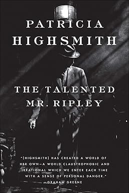 The Talented Mr. Ripley 
by Patricia Highsmith