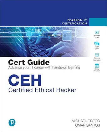 CEH Certified Ethical Hacker Cert Guide 
by Michael Gregg