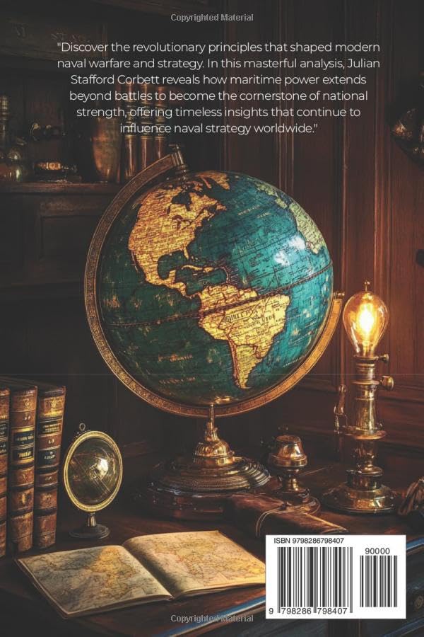 Some Principles of Maritime Strategy by Julian Stafford Corbett