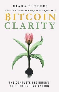 Bitcoin Clarity
by Kiara Bickers