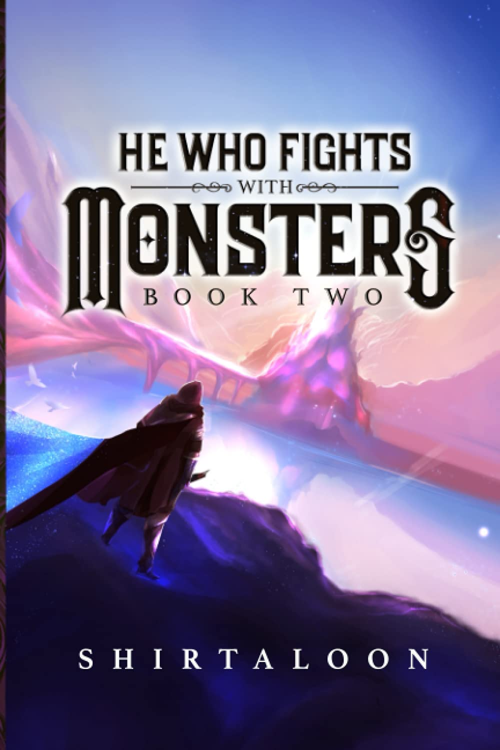 He Who Fights with Monsters: Book 2: A LitRPG Adventure by Shirtaloon