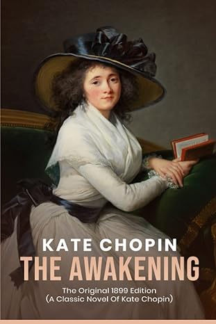 The Awakening
by Kate Chopin
