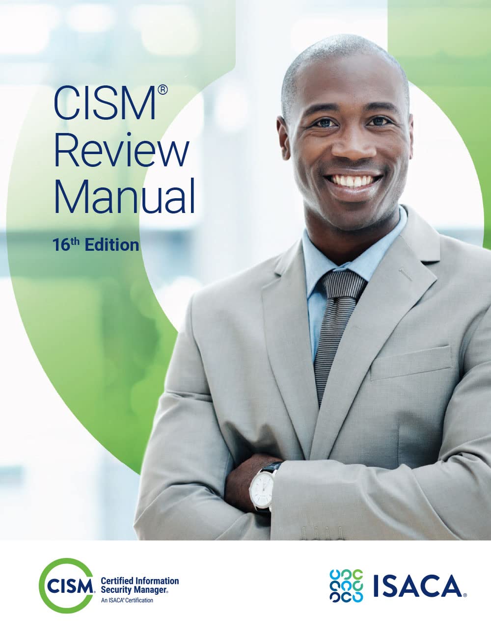 CISM Review Manual
by Isaca 