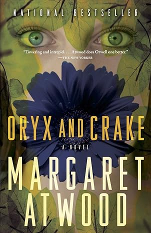 Oryx and Crake
by Margaret Atwood