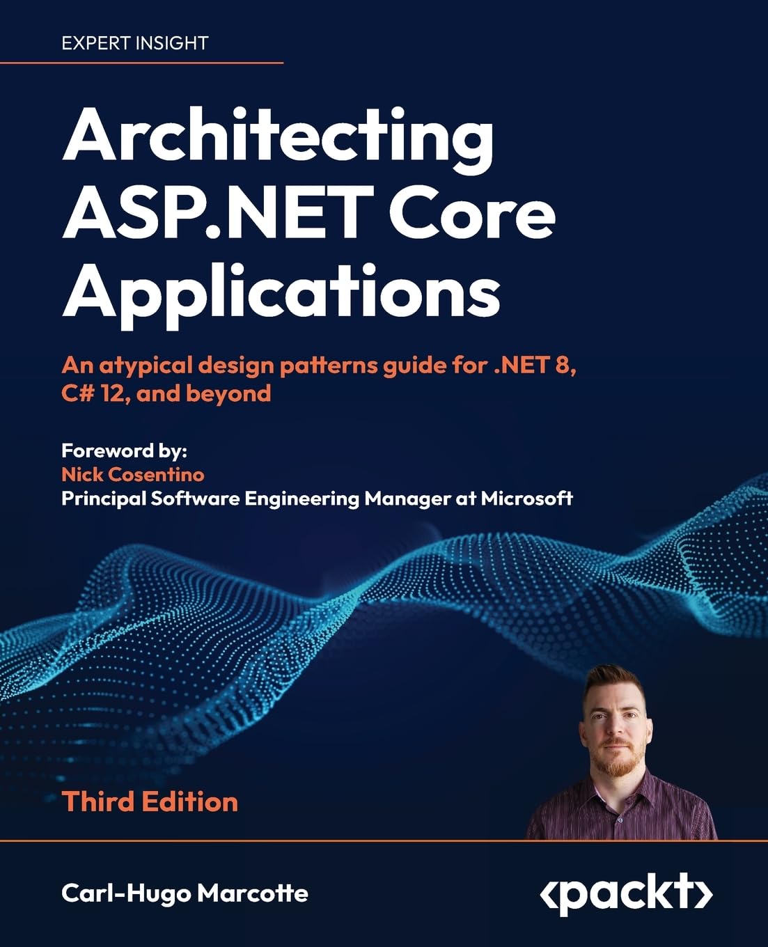Architecting ASP.NET Core Applications
by Carl-Hugo Marcotte 