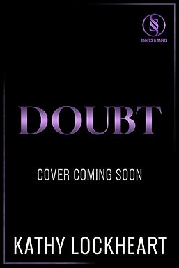 Doubt
by Kathy Lockheart