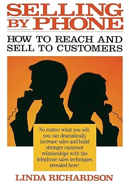 Selling by Phone
by Linda Richardson 