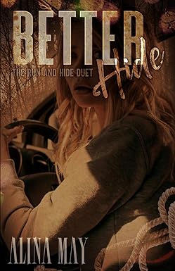 Better Hide
by Alina May