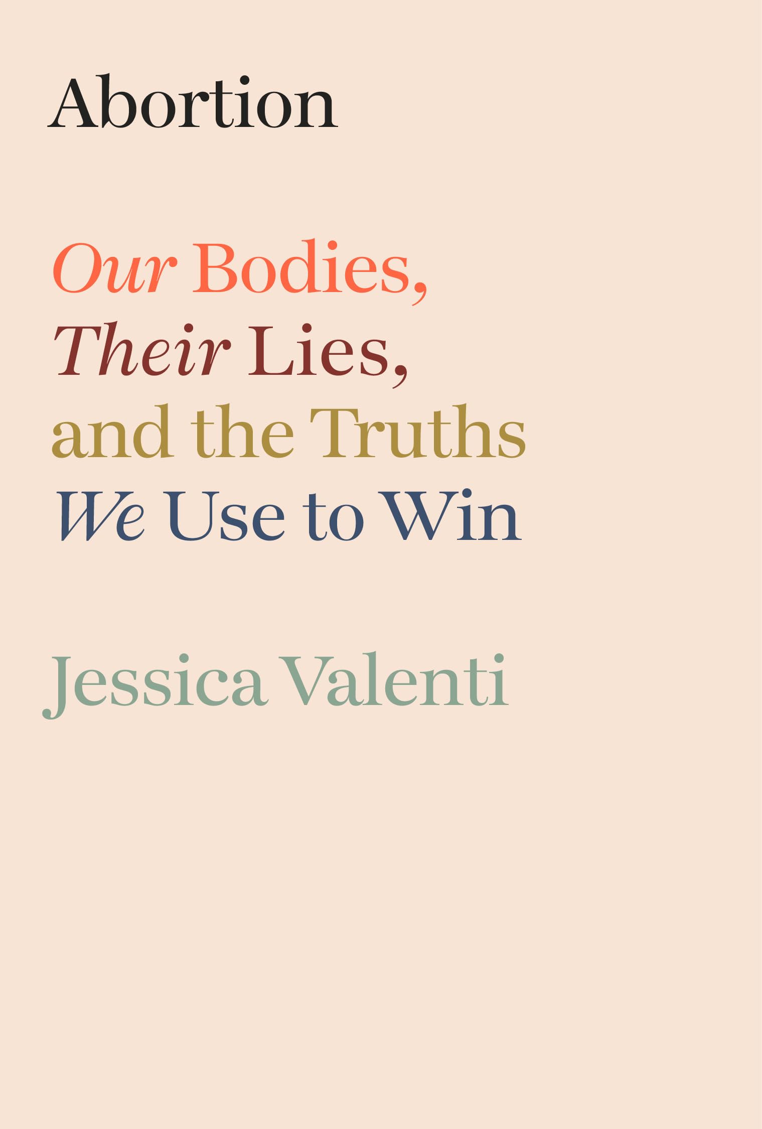 Abortion
by Jessica Valenti 