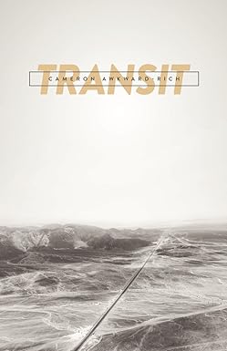 Transit
by Cameron Awkward-Rich 