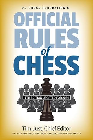 US Chess Federation's Official Rules of Chess 
by Tim Just