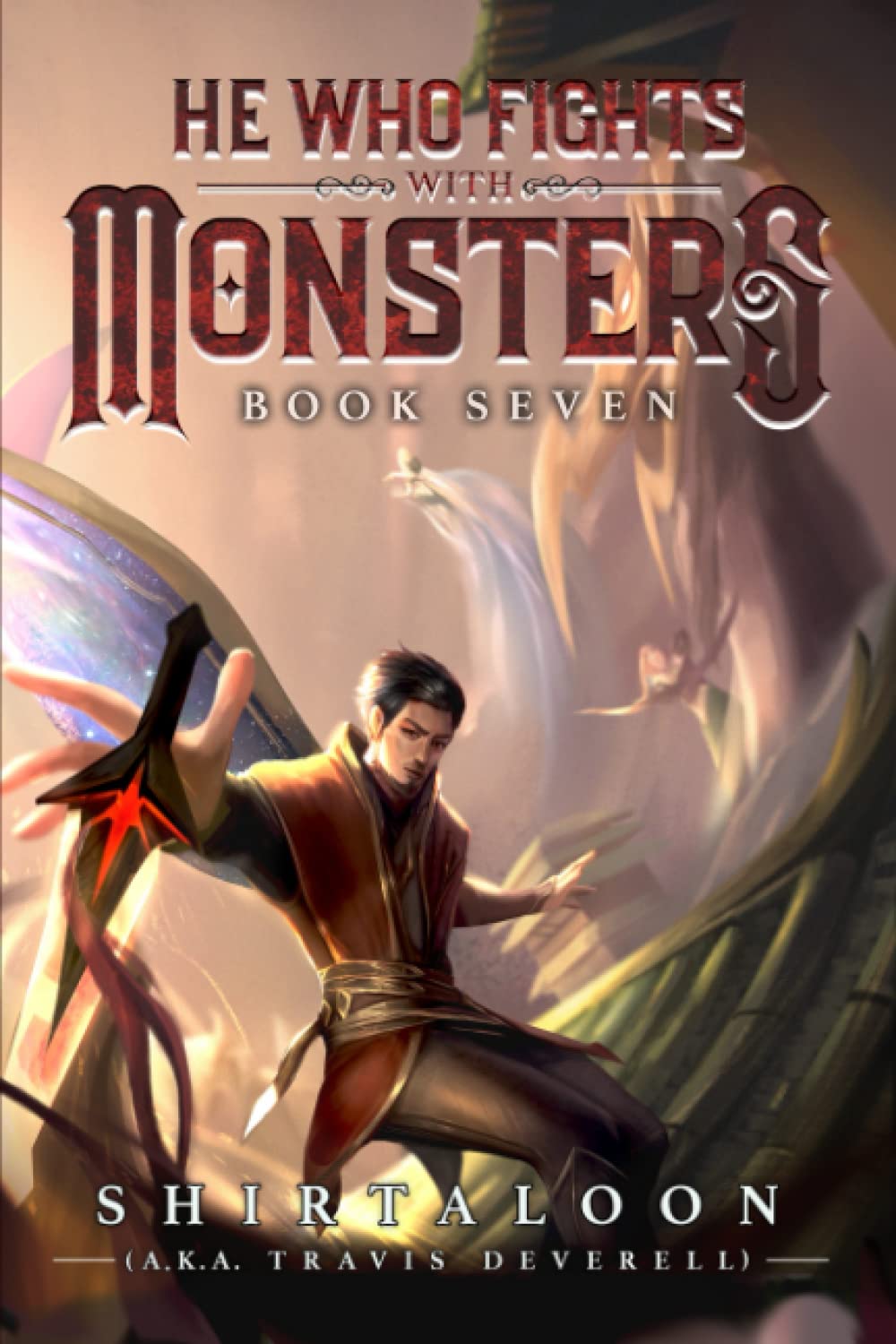 He Who Fights with Monsters 7: A LitRPG Adventure by Shirtaloon ,