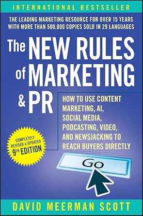 The New Rules of Marketing & PR
by David Meerman Scott