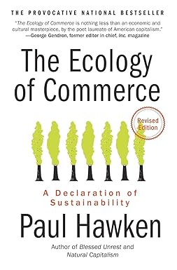 The Ecology of Commerce 
by Paul Hawken