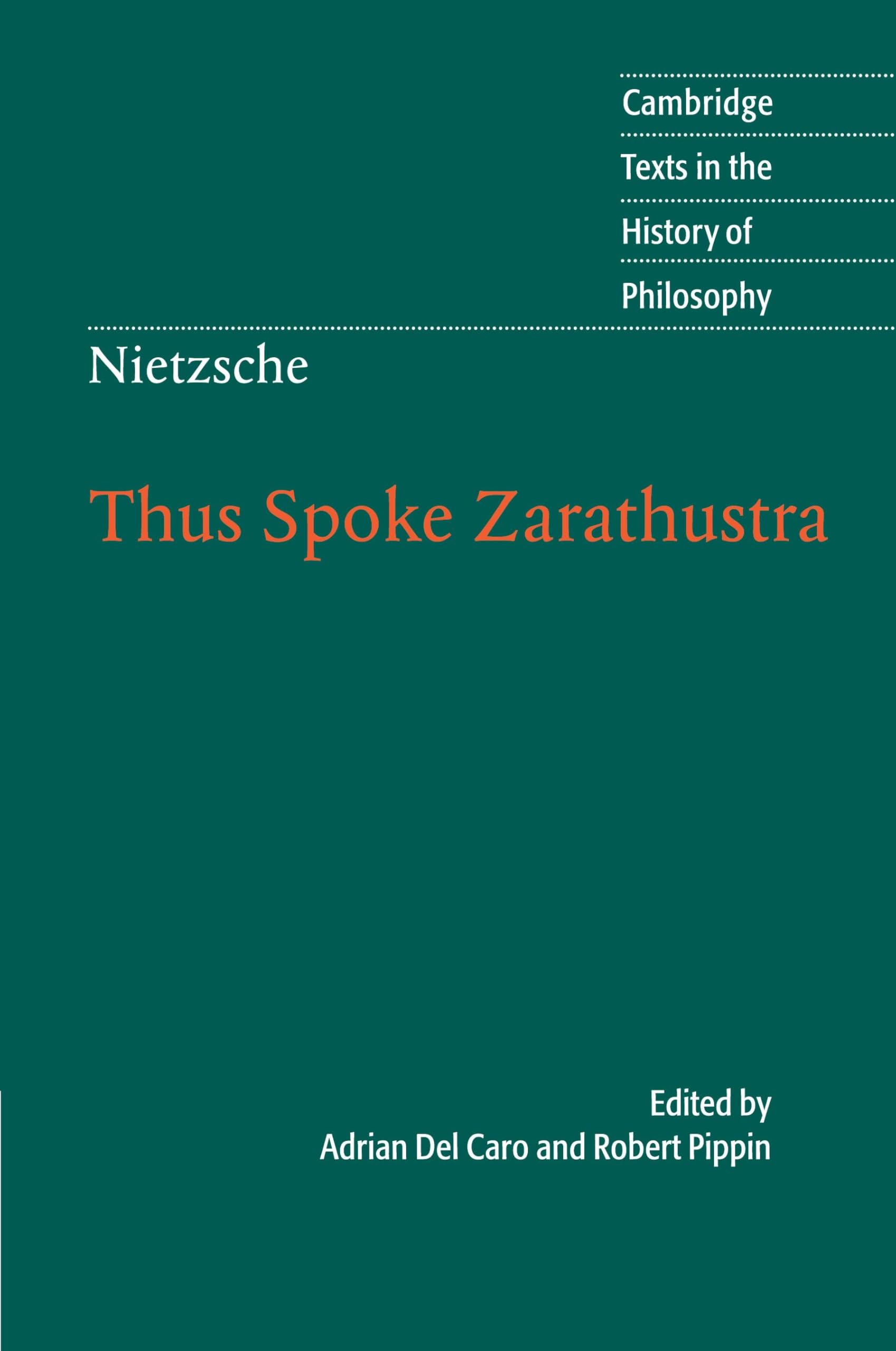 
Nietzsche: Thus Spoke Zarathustra (Cambridge Texts in the History of Philosophy)
by Friedrich Nietzsche