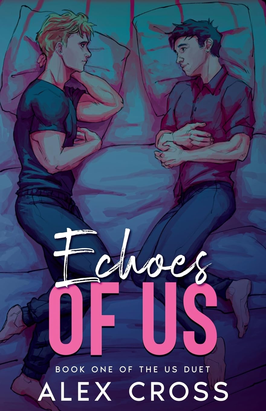Echoes of Us 
by Alex Cross