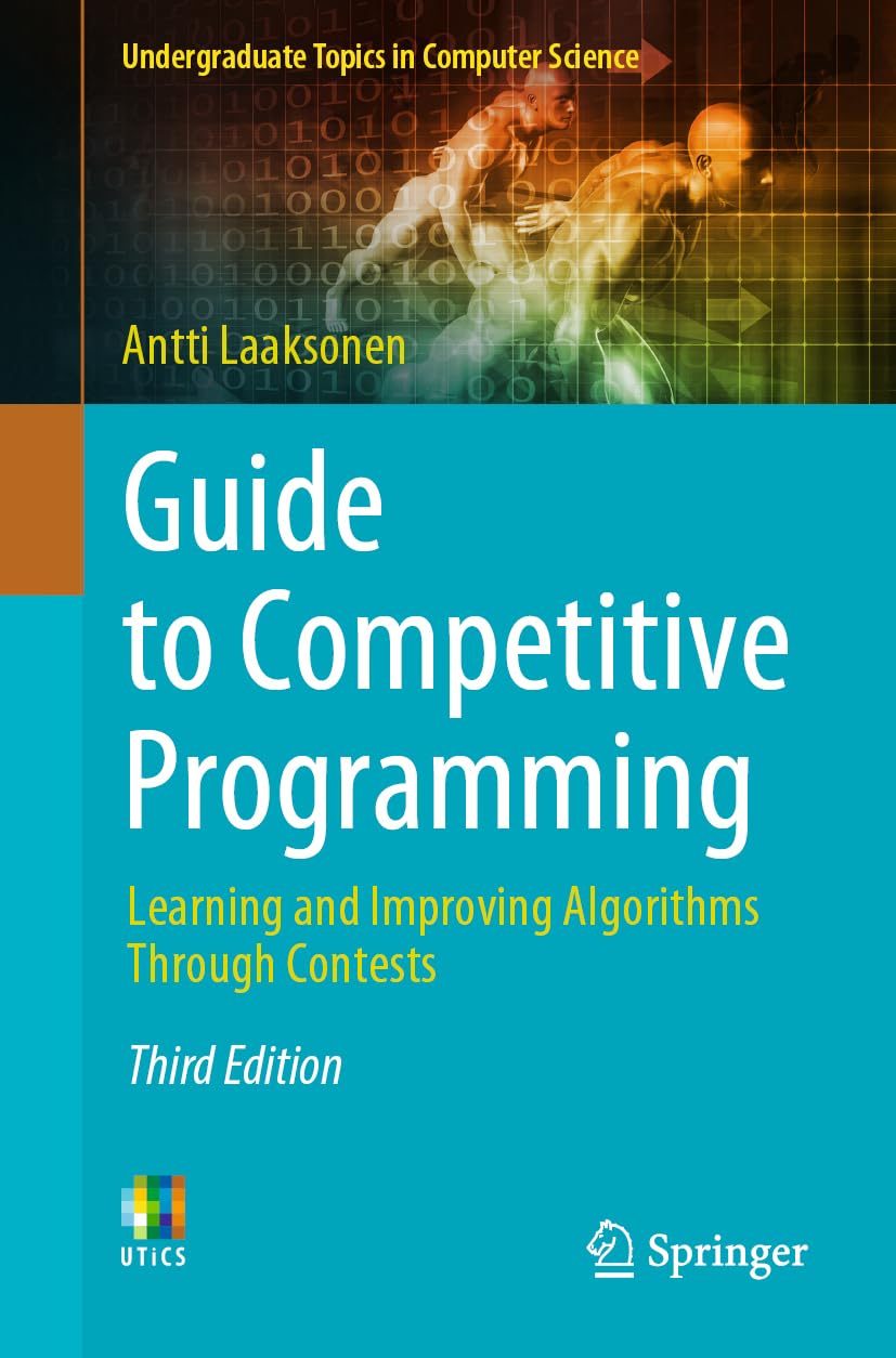 Guide to Competitive Programming
by Antti Laaksonen