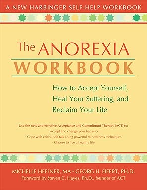 The Anorexia Workbook
by Michelle Heffner 