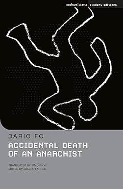 Accidental Death of an Anarchist 
by Dario Fo 