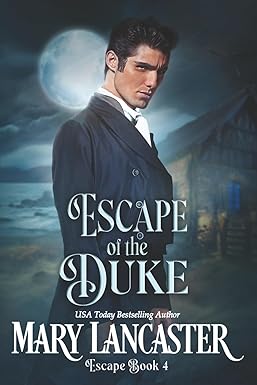 Escape of the Duke
by Mary Lancaster