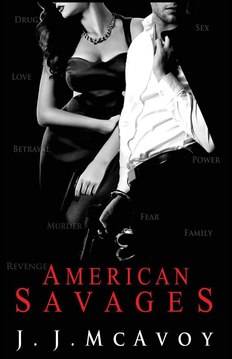 American Savages 
by J.J. McAvoy 