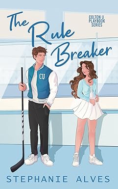 The Rule Breaker
by Stephanie Alves