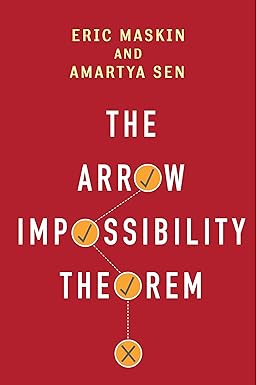 The Arrow Impossibility Theorem 
by Eric Maskin 