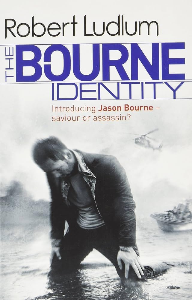 The Bourne Identity 
by Robert Ludlum 