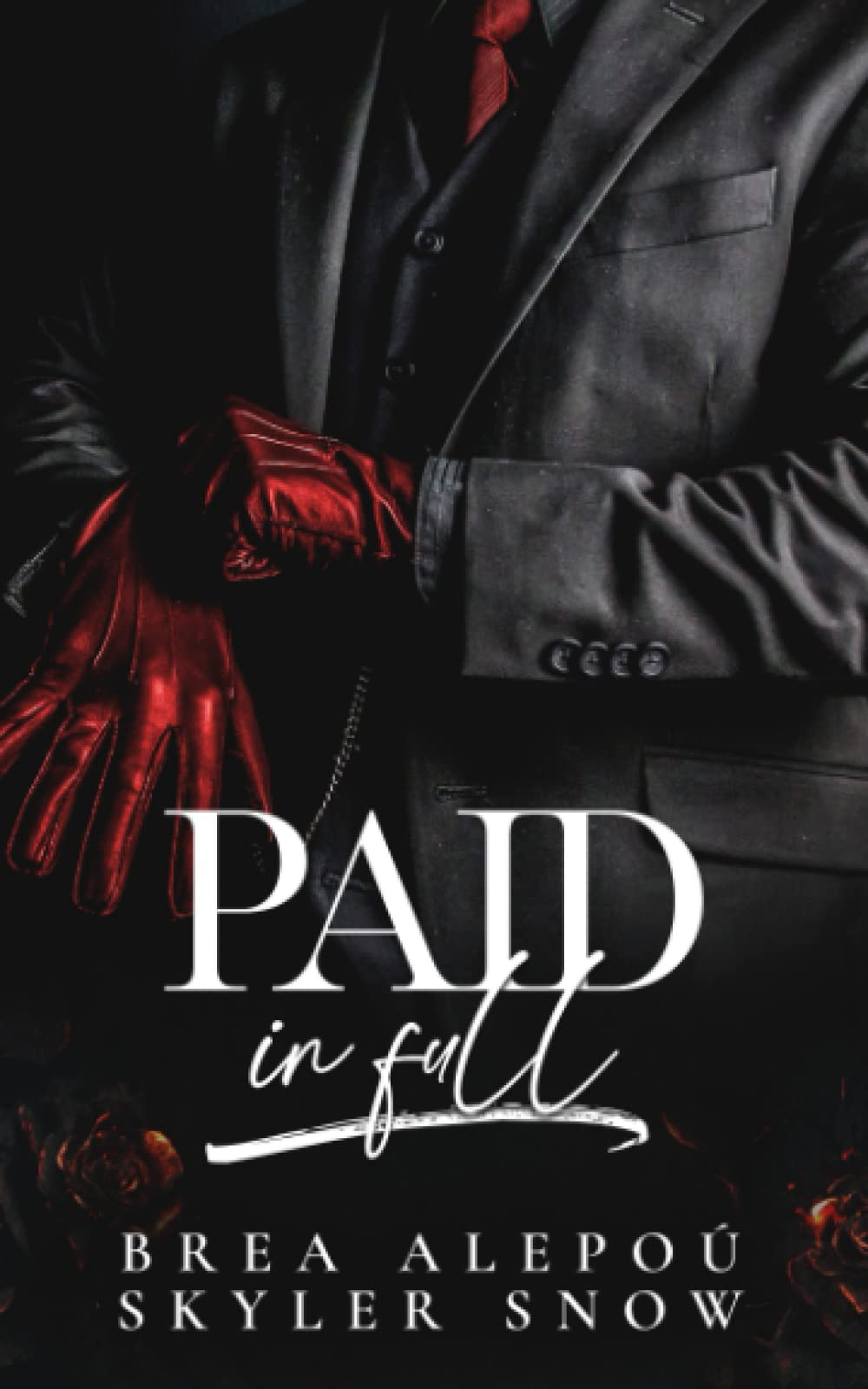 Paid In Full 
by Brea Alepoú 