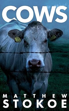 Cows
by Mr Matthew Stokoe