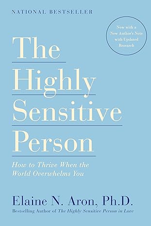 The Highly Sensitive Person
by Elaine N. Aron