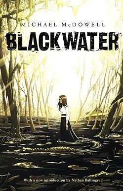 Blackwater
by Michael McDowell