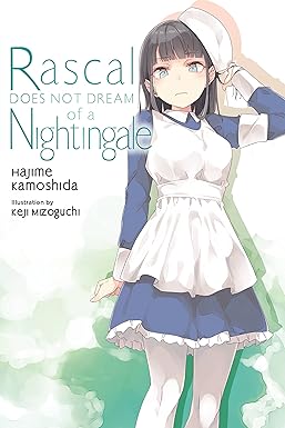 Rascal Does Not Dream of a Nightingale 
by Hajime Kamoshida