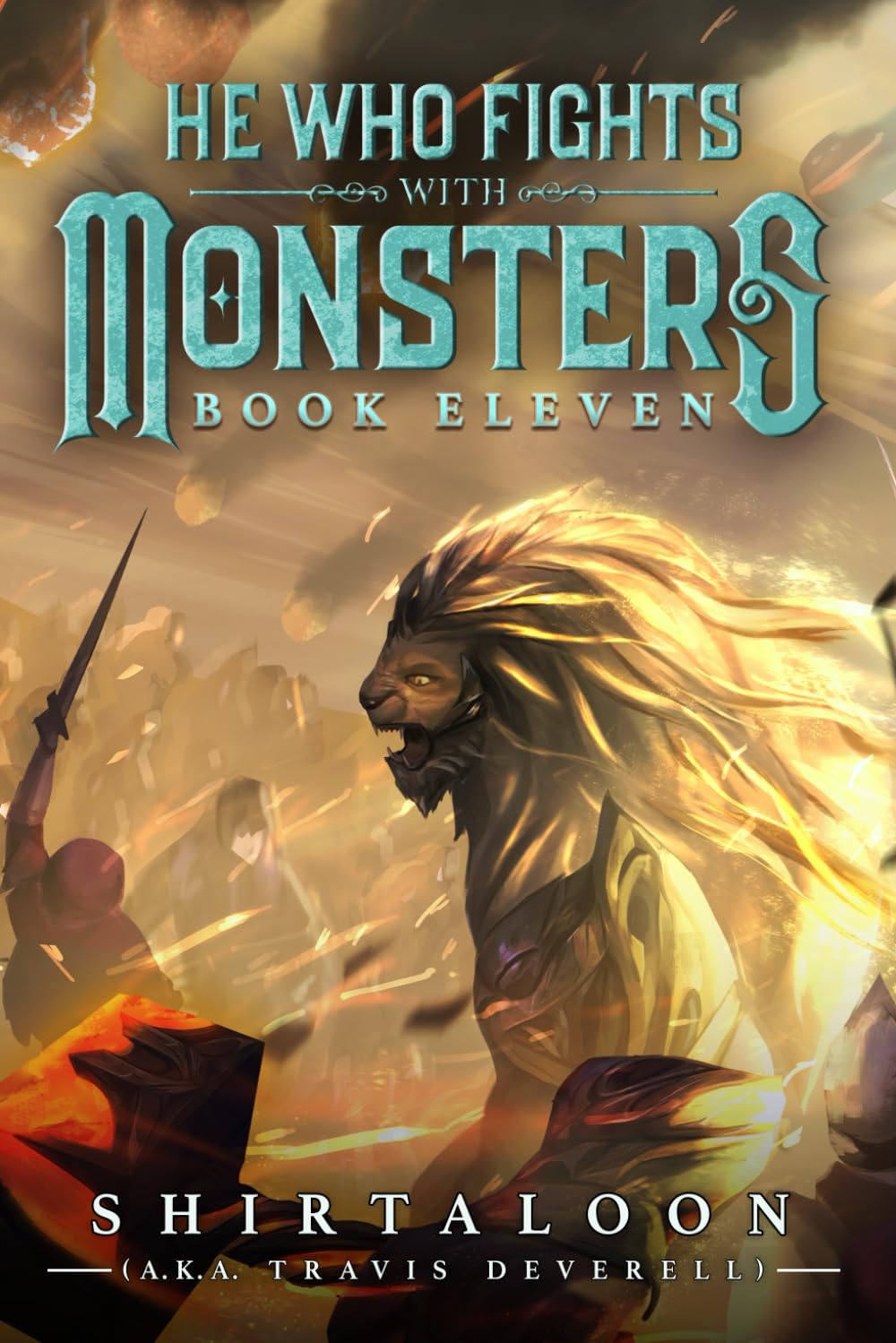 He Who Fights with Monsters 11: A LitRPG Adventure by Shirtaloon ,